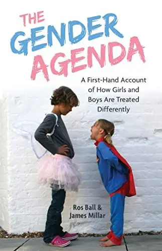 Produktbild: The Gender Agenda: A First-Hand Account of How Girls and Boys Are Treated Differently. Foreword by Marianne Grabrucker