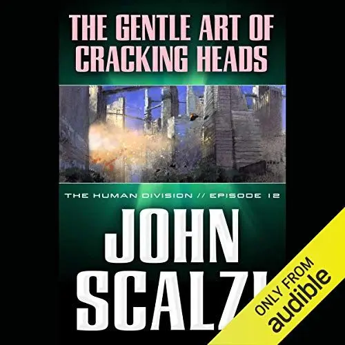 Produktbild: The Gentle Art of Cracking Heads: The Human Division, Episode 12