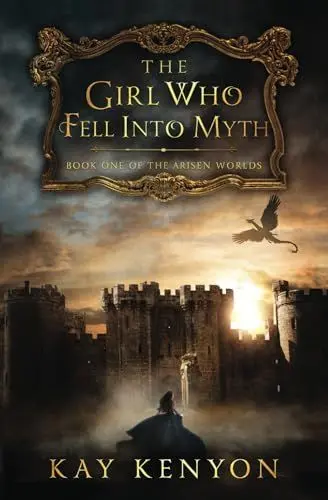 Produktbild: The Girl Who Fell Into Myth (The Arisen Worlds, Band 1)