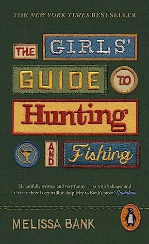 Produktbild: The Girls' Guide to Hunting and Fishing: Melissa Bank (Penguin Essentials, 122)