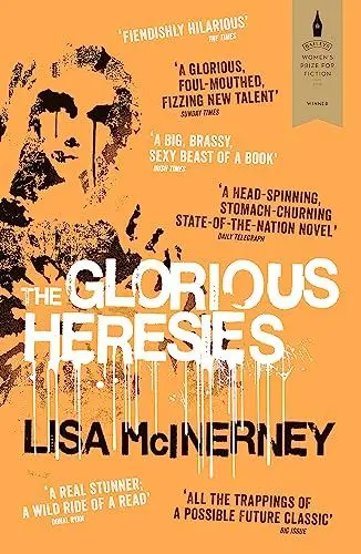 Produktbild: The Glorious Heresies: 'A big, brassy, sexy beast of a book' IRISH TIMES