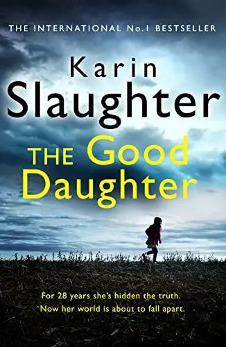 Produktbild: The Good Daughter: The gripping No. 1 Sunday Times bestselling psychological crime suspense thriller you won’t be able to put down! (Charlie Quinn, 2)