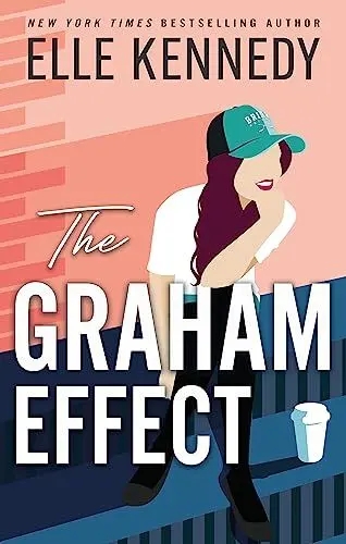 Produktbild: The Graham Effect: The addictive, must-read hockey romance from TikTok sensation, Elle Kennedy! (Campus Diaries)