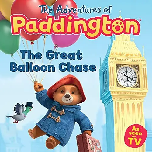 Produktbild: The Great Balloon Chase: Read this brilliant, funny children’s book from the TV tie-in series of Paddington! (The Adventures of Paddington)