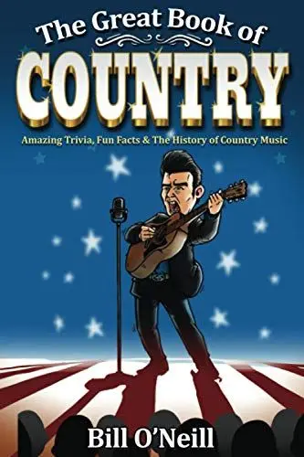 Produktbild: The Great Book of Country: Amazing Trivia, Fun Facts & The History of Country Music