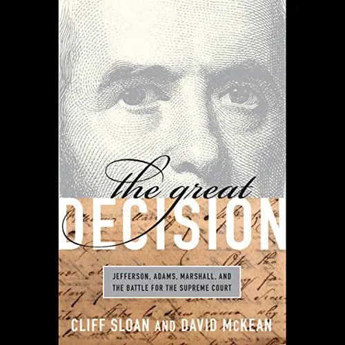 Produktbild: The Great Decision: Jefferson, Adams, Marshall and the Battle for the Supreme Court