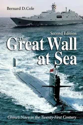 Produktbild: The Great Wall at Sea, Second Edition: China's Navy in the Twenty-First Century