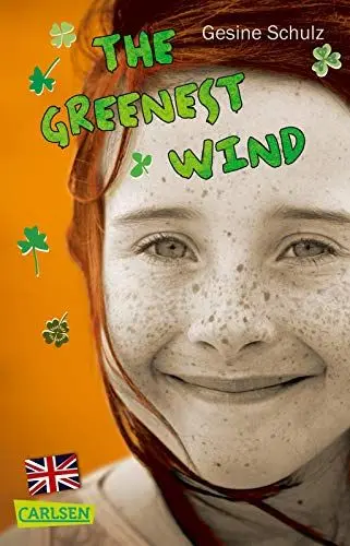 Produktbild: The Greenest Wind - Eine Tüte grüner Wind (englische Ausgabe): Die schönste Geschichte über Freundschaft, Ferien und eine Reise nach Irland