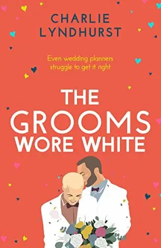 Produktbild: The Grooms Wore White: A joyful, uplifting, funny read that will warm your heart