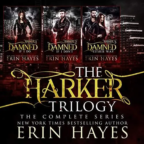 Produktbild: The Harker Trilogy: A Vampire Hunter Paranormal Romance Books 1-3: Damned if I Do, Damned if I Don't, Damned Either Way