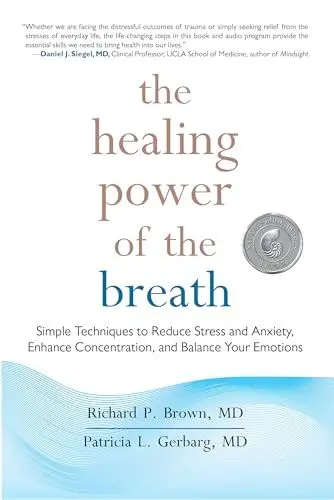 Produktbild: The Healing Power of the Breath: Simple Techniques to Reduce Stress and Anxiety, Enhance Concentration, and Balance Your Emotions