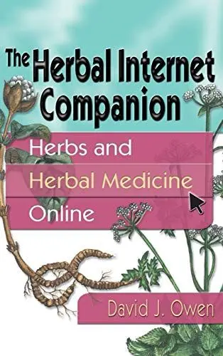 Produktbild: The Herbal Internet Companion: Herbs and Herbal Medicine Online