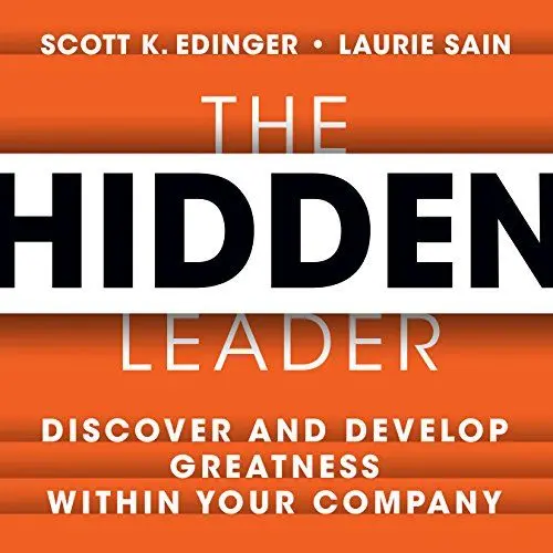 Produktbild: The Hidden Leader: Discover and Develop Greatness Within Your Company