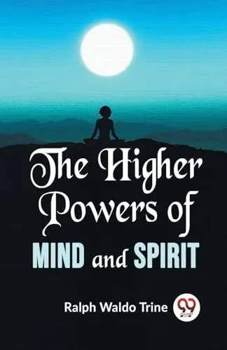 Produktbild: The Higher Powers Of Mind And Spirit