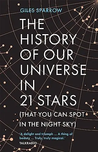 Produktbild: The History of Our Universe in 21 Stars: (That You Can Spot in the Night Sky)
