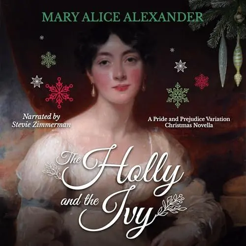 Produktbild: The Holly and the Ivy: A Pride and Prejudice Variation Christmas Novella