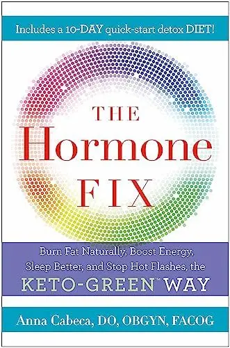 Produktbild: The Hormone Fix: The natural way to balance your hormones, burn fat and alleviate the symptoms of the perimenopause, the menopause and beyond