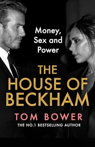 Produktbild: The House of Beckham: The explosive new 2024 biography of the Beckhams from the bestselling author of Revenge
