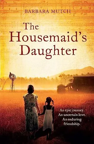 Produktbild: The Housemaid's Daughter: An epic journey. An uncertain love. An enduring friendship