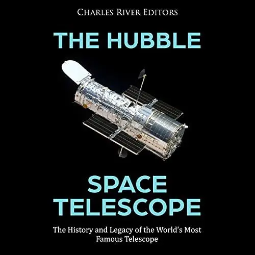Produktbild: The Hubble Space Telescope: The History and Legacy of the World’s Most Famous Telescope