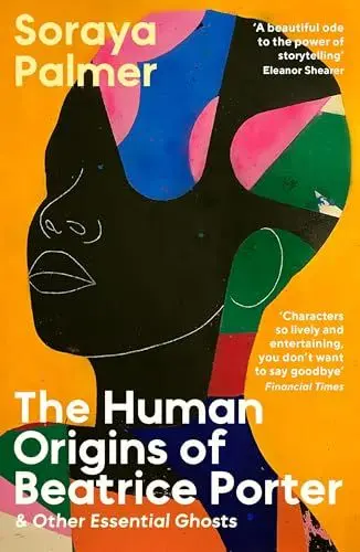 Produktbild: The Human Origins of Beatrice Porter and Other Essential Ghosts