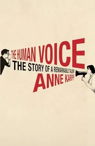 Produktbild: The Human Voice: The Story of a Remarkable Talent