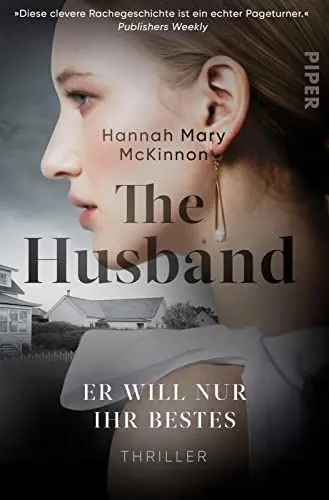 Produktbild: The Husband – Er will nur ihr Bestes: Thriller | Psychothriller mit einem Gentleman-Killer