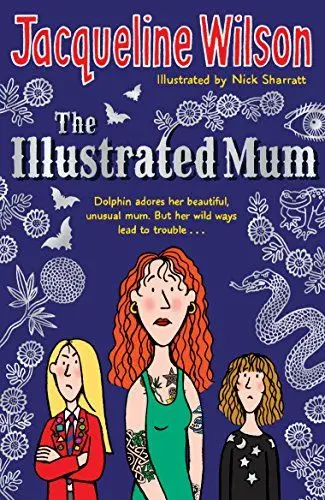Produktbild: The Illustrated Mum: Revisit the powerful and uplifting story from bestselling author Jacqueline Wilson