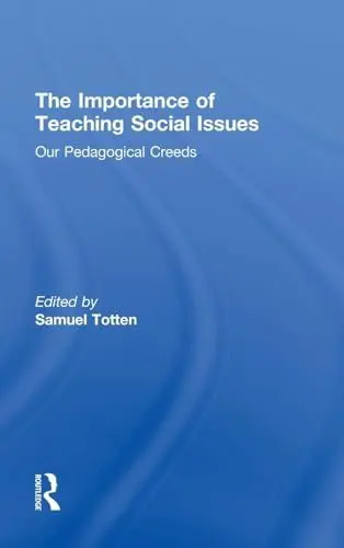 Produktbild: The Importance of Teaching Social Issues: Our Pedagogical Creeds