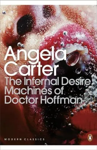 Produktbild: The Infernal Desire Machines of Doctor Hoffman: With an intr. by Ali Smith (Penguin Modern Classics)