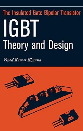 Produktbild: Insulated Gate Bipolar Transistor IGBT Theory and Design (IEEE Press Series on Microelectronic Systems)