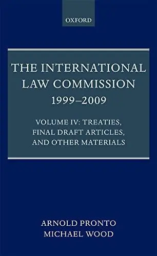 Produktbild: The International Law Commission 1999-2009: Volume IV: Treaties, Final Draft Articles and Other Materials