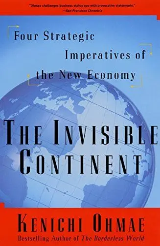 Produktbild: The Invisible Continent: Four Strategic Imperatives of the New Economy