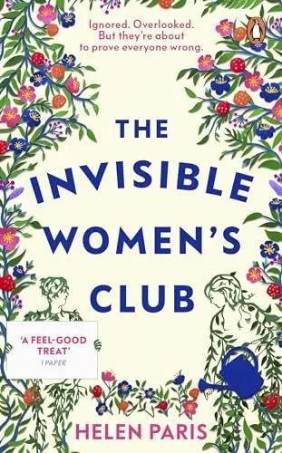 Produktbild: The Invisible Women’s Club: The perfect feel-good and life-affirming book about the power of unlikely friendships and connection