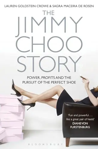 Produktbild: The Jimmy Choo Story: Power, Profits and the Pursuit of the Perfect Shoe