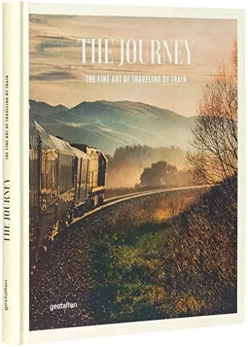 Produktbild: The Journey: The Fine Art of Traveling by Train