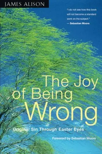 Produktbild: The Joy of Being Wrong: Original Sin Through Easter Eyes