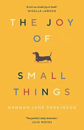 Produktbild: The Joy of Small Things: 'A not-so-small joy in itself.' Nigella Lawson