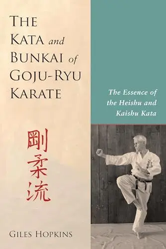Produktbild: The Kata and Bunkai of Goju-Ryu Karate: The Essence of the Heishu and Kaishu Kata