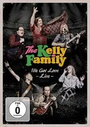 Produktbild: The Kelly Family - We Got Love Live (2 DVDs)
