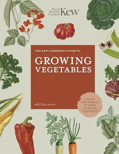 Produktbild: The Kew Gardener's Guide to Growing Vegetables: The Art and Science to Grow Your Own Vegetables (Kew Experts, Band 7)