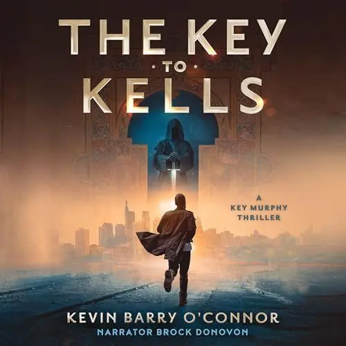 Produktbild: The Key to Kells: A Key Murphy Thriller