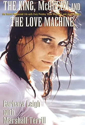 Produktbild: The King, McQueen and the Love Machine: My Secret Hollywood Life With Elvis Presley, Steve McQueen and the Smiling Cobra