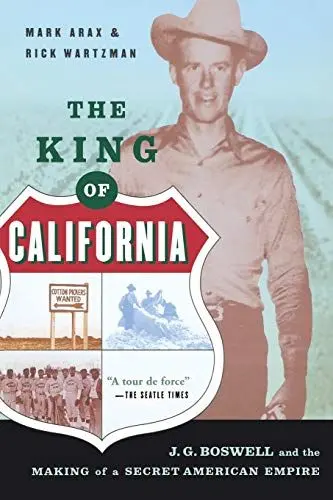 Produktbild: The King of California: J.G. Boswell and the Making of a Secret American Empire