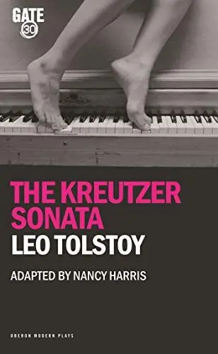 Produktbild: The Kreutzer Sonata: First Performed a the Gate Theatre, London on 5 November 2009 (Oberon Modern Plays)