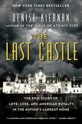 Produktbild: The Last Castle: The Epic Story of Love, Loss, and American Royalty in the Nation's Largest Home