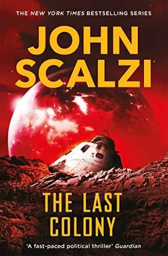 Produktbild: The Last Colony: Military Science Fiction Adventure (Old Man’s War, 3)
