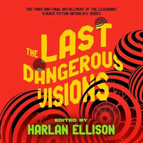 Produktbild: The Last Dangerous Visions