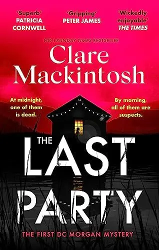 Produktbild: The Last Party: The twisty thriller and instant Sunday Times bestseller (DC Morgan)