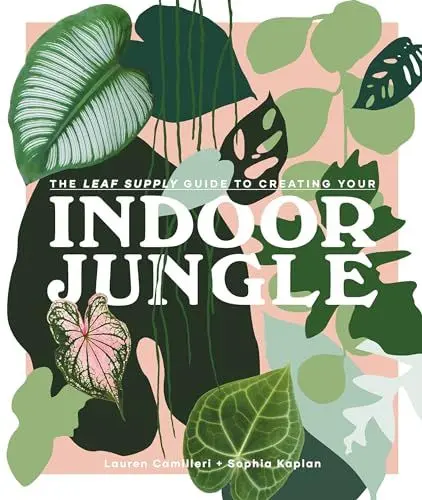 Produktbild: The Leaf Supply Guide to Creating Your Indoor Jungle